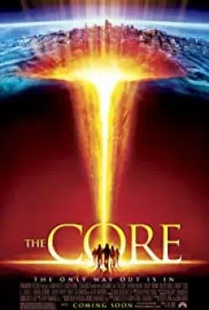 The Core ผ่านรกใจกลางโลก