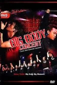 BIG ASS & BODYSLAM CONCERT บิ๊กบอดี้คอนเสิร์ต