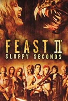 Feast II Sloppy Seconds (2008) พันธุ์ขย้ำเขี้ยวเขมือบโลก 2