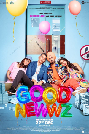 Good Newwz (2019) ข่าวดี… หรือข่าวร้าย