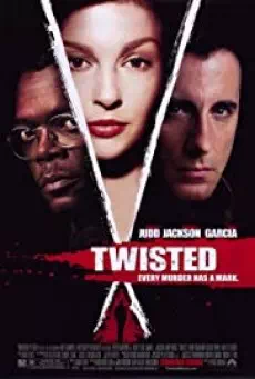 Twisted (2004) พลิกปริศนา ฆ่าซ่อนปม