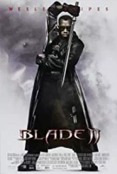 Blade 2 เบลด 2 นักล่าพันธุ์อมตะ