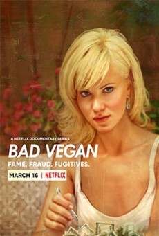 Bad Vegan: Fame. Fraud. Fugitives. (2022) ดัง ดับ ดิ้นหนี