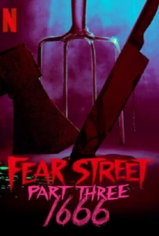 Fear Street 3 1666 (2021) ถนนอาถรรพ์ ภาค 3 1666