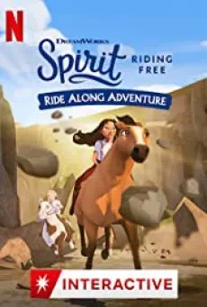 Spirit Riding Free Ride Along Adventure (2020) สปิริตผจญภัย ขี่ม้าผจญภัย