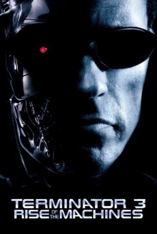 Terminator 3 Rise of the Machines ฅนเหล็ก 3 กำเนิดใหม่เครื่องจักรสังหาร