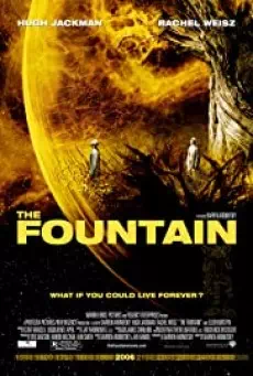 The he Fountain (2006) อมตะรักชั่วนิรันดร์