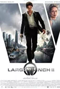 Largo Winch 2 ยอดคนอันตรายล่าข้ามโลก ภาค2