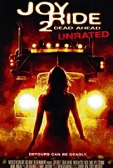Joy Ride 2: Dead Ahead (2008) เกมหยอก หลอกไปเชือด 2 เชือดสุดทางนรก