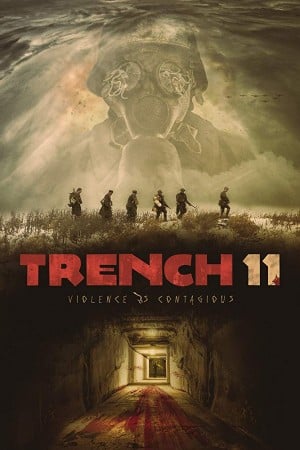 Trench 11 (2017) บังเกอร์ลับซ่อนสยอง