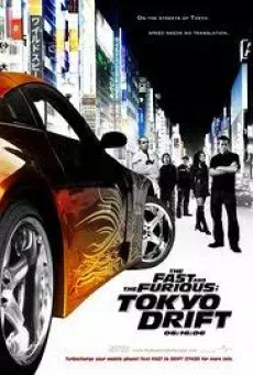 Fast 3 Fast & Furious Tokyo Drift เร็ว..แรงทะลุนรก ซิ่งแหกพิกัดโตเกียว