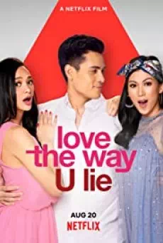 Love the Way U Lie (2020) รักที่โกหก