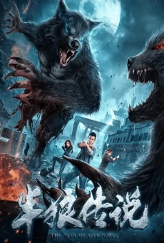 The War Of Werewolf (2021) ตำนานมนุษย์ครึ่งหมาป่า