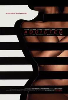 Addicted (2014) ปรารถนาอันตราย