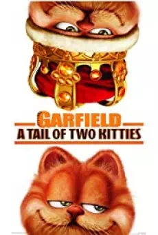 Garfield: A Tale of Two Kitties (2006) การ์ฟิลด์ 2 ตอน อลเวงเจ้าชายบัลลังก์เหมียว