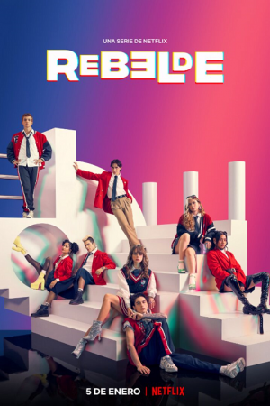 Rebelde Season 1 (2022) ดนตรีวัยขบถ EP1-8 ซับไทย