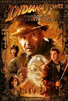 Indiana Jones 4 and the Kingdom of the Crystal Skull ขุมทรัพย์สุดขอบฟ้า 4 อาณาจักรกะโหลกแก้ว