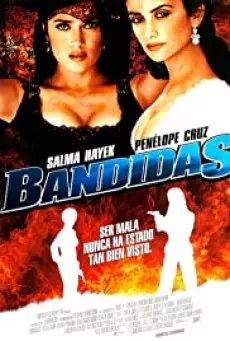 Bandidas(2006) บุษบามหาโจร