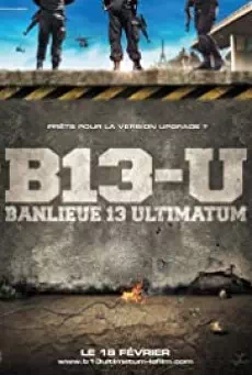 District B13: Ultimatum (2009) คู่ขบถ คนอันตราย 2