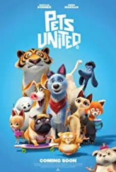 Pets United (2019) เพ็ทส์ ยูไนเต็ด ขนปุยรวมพลัง