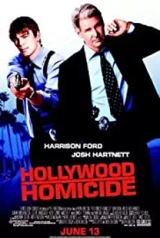 Hollywood Homicide มือปราบคู่ป่วนฮอลลีวู้ด