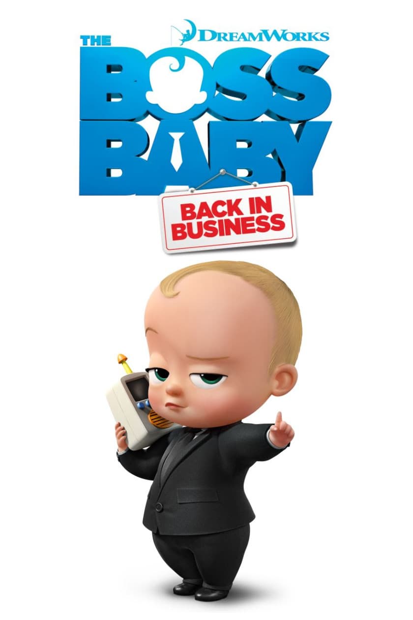 The Boss Baby Back in Business เดอะ บอส เบบี้ นายใหญ่คืนวงการ