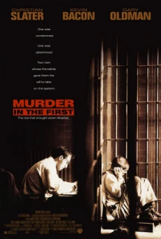 Murder in the First (1995) ชัยชนะของผู้แพ้ที่แท้จริง