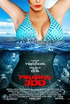Piranha 3DD (2012) ปิรันย่า กัดแหลกแหวกทะลุจอ ดับเบิ้ลดี